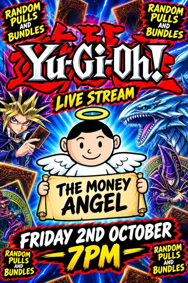 THE MONEY ANGEL YU-GI-OH LIVE STREAM FRIDAY 2ND OCTOBER 7PM