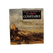 The Life and Works of Constable - hardcover, Clarence Jones 1994 Illustrated