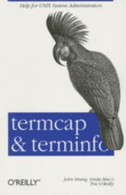 Termcap and Terminfo : Help for Unix System Administrators Paperb