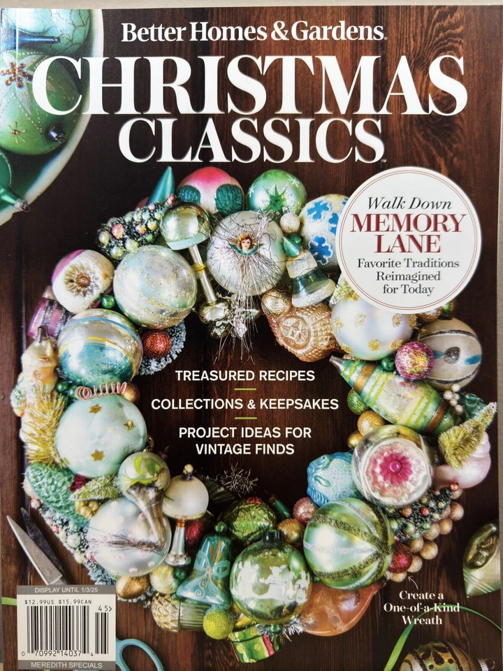 Christmas Classics ~ Better Homes And Gardens MAGAZINE 2024 ~ Walk Memory Lane
