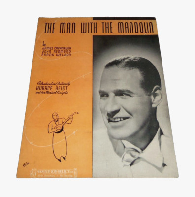 The Man With The Mandolin VTG Sheet Music Heidt Cavanaugh Redmond Weldon  1939