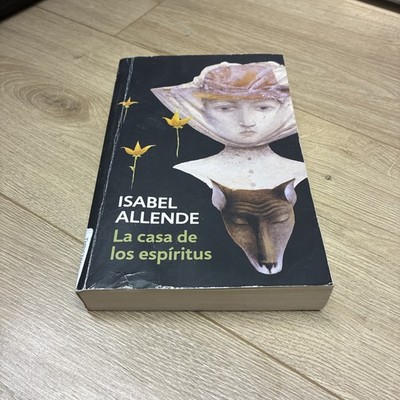 La casa de los espiritus / The House of the Spirits (Spanish Edition)