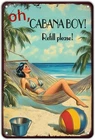 Oh Cabana Boy Refill please Vintage Bar Tin Metal Signs Home Décor 8x12