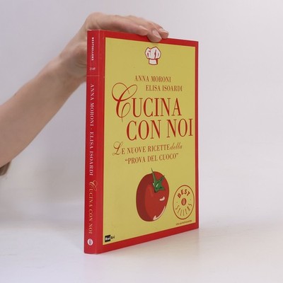 Oscar Bestsellers - 2149: Cucina con noi. Le nuove ricette della ''Prova del...