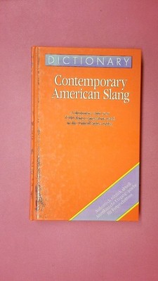 218659 Richard A. Spears CONTEMPORARY AMERICAN SLANG a dictionary with over 1700