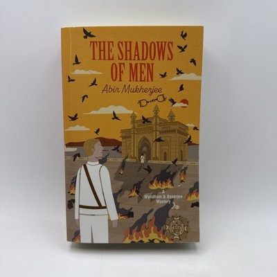 The Shadows of Men by Abir Mukherjee