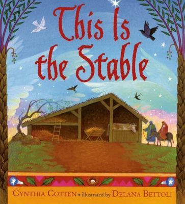 This Is the Stable - paperback, 0312384211, Cynthia Cotten