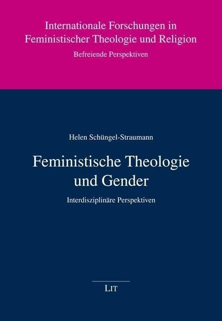 Feministische Theologie Und Gender | Helen Schüngel-straumann |