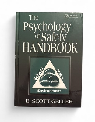 The Psychology of Safety Handbook Hardcover E. Scott Geller CRC Press