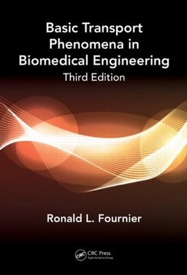 Basic Transport Phenomena in Biomedical Engineering Ronald L. Fou