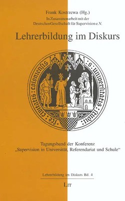 Tagungsband der Konferenz ''Supervision in Universität, Referendariat und Schule''