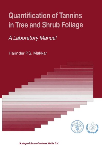 Harinder P. S. Makkar | Quantification Of Tannins In Tree And Shrub Foliage | X-image