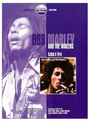 Bob Marley, Catch A Fire