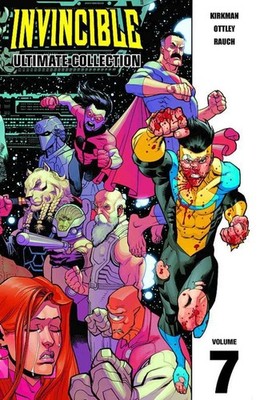 Invincible: The Ultimate Collection Volume 7 by Robert Kirkman (English) Hardcov