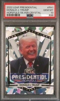 2022 Leaf Metal Presidential Donald Trump PH1 Silver Crystal PSA 10 Gem Mint