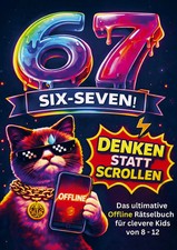 67 SIX SEVEN - Denken statt Scrollen Maria Enea Taschenbuch 112 S. Deutsch 2026