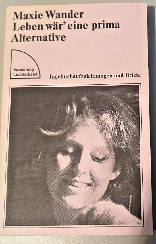 Leben wär eine prima Alternative von Maxie Wander (2009, Taschenbuch) - Maxie Wander