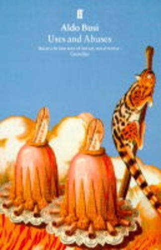 Uses and Abuses,Aldo Busi, Stuart Hood