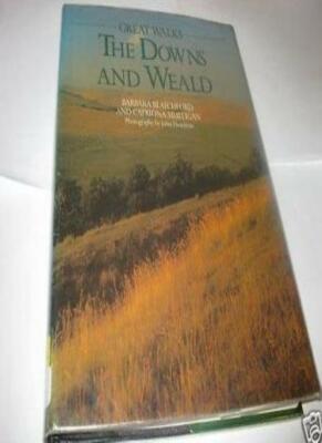 The Downs and Weald (Great Walks) By Barbara Blatchford, Catrion