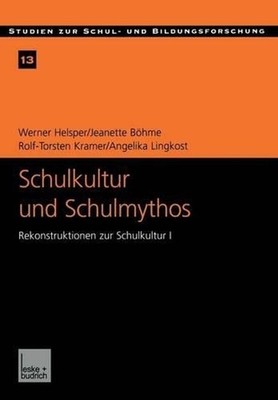 Schulkultur und Schulmythos: Gymnasien zwischen elit?rer Bildung und h?herer Vol