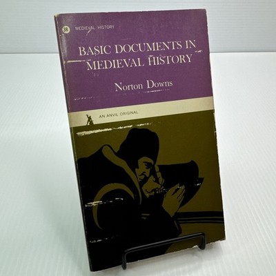 Basic Documents in Medieval History Norton Downs Paperback c1959 Anvil Original