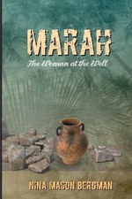 Marah: The Woman at the Well by Nina Bergman Paperback Book