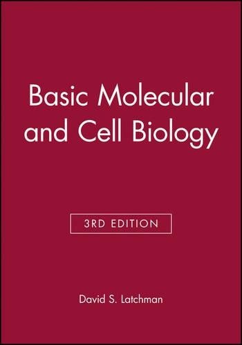 Basic Molecular and Cell Biology by David S. Latchman - 9780727911957