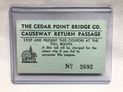 1970 s Causeway Bridge Co. Toll Ticket Cedar Point Amusement Park Sandusky Ohio