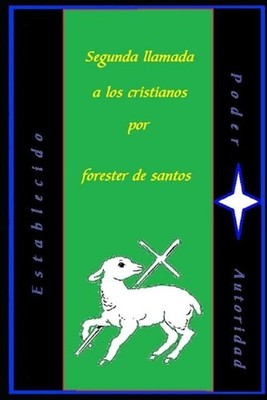 Segunda llamada a los cristianos by Forester de Santos (Spanish) Paperback Book