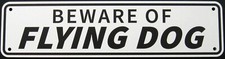 Beware Of Flying Dog Sign Double Layered Aluminum 12 X 3