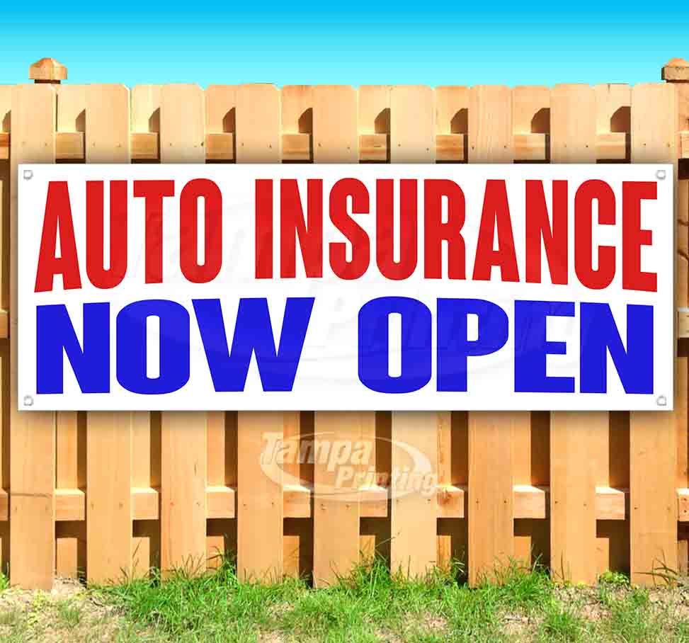 Auto Insurance Now Open Advertising Vinyl Banner Flag Sign Many Sizes