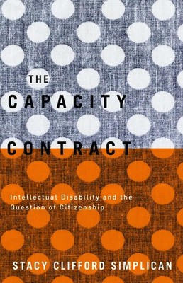 The Capacity Contract: Intellectual Disability and the Question of Citizenship