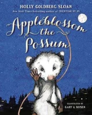 Appleblossom the Possum - Hardcover By Sloan, Holly Goldberg - GOOD