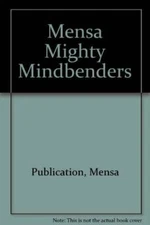 Mensa Mighty Mindbenders - Paperback By Robert Allen - VERY GOOD