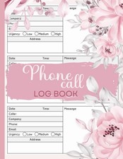 Phone Call Log Book: Organize Your Phone Calls and Voicemails with Ease  for Bu