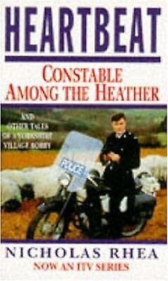 Heartbeat: Constable Among The Heather, Rhea, Nicholas, Used; Good Book - Afbeelding 1 van 1
