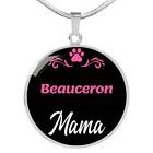 Beauceron Mama Necklace Circle Pendant Stainless Steel or 18k Gold 18-22" Dog M