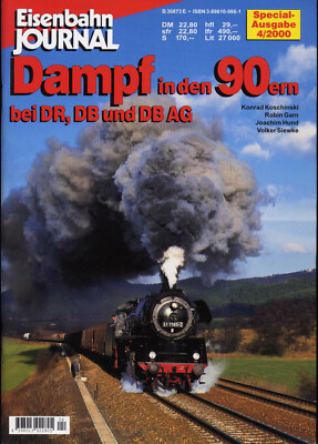 Eisenbahn Journal Special 4/2000 Dampf in den 90ern bei DR DB DBAG EJ Spezial