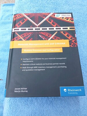 Materials Management with SAP S/4HANA : Business Processes Exc Cnd HC Akhtar