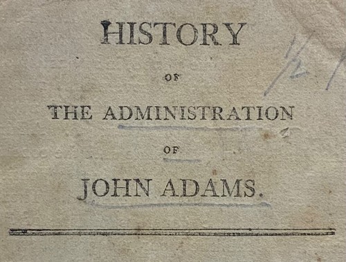 1802 Administration of John Adams by John Wood 1st Edition As Is Aaron Burr
