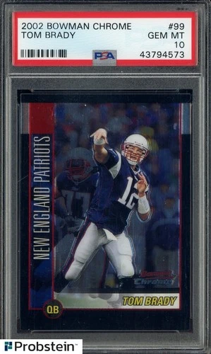 2002 Bowman Chrome #99 Tom Brady New England Patriots PSA 10 GEM MINT