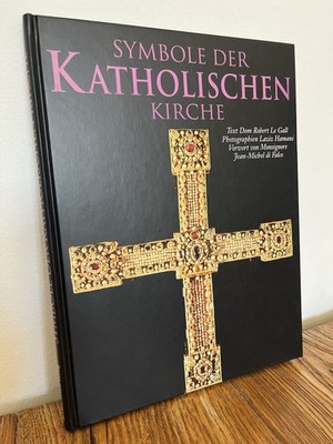 Symbole der katholischen Kirche - Dom Robert Le Gall
