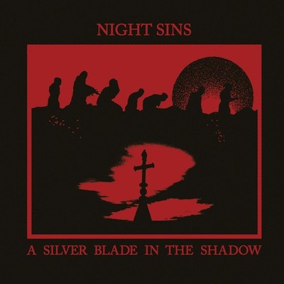 Night Sins A Silver Blade in the Shadow (Vinyl) 12'' EP Coloured Vinyl