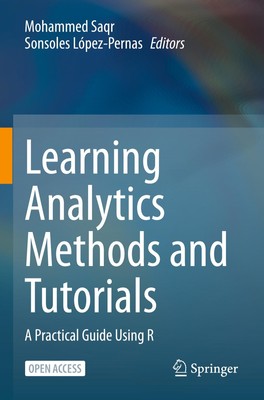 Learning Analytics Methods and Tutorials Mohammed Saqr