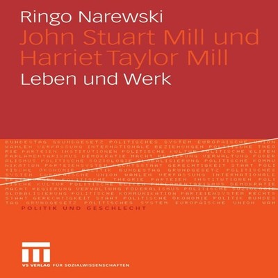John Stuart Mill Und Harriet Taylor Mill Leben Und Werk Ringo Nar