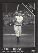 1991 Conlon Collection - The Sporting News - CEDRIC DURST "1927 YANKEES" - #108