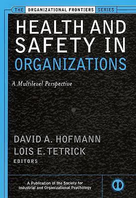 Health and Safety in Organizations: A Multilevel Perspective (J-B SIOP Front...