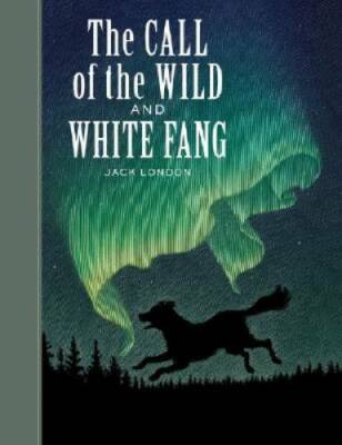 The Call of the Wild and White Fang (Sterling Unabridged Classics) - GOOD