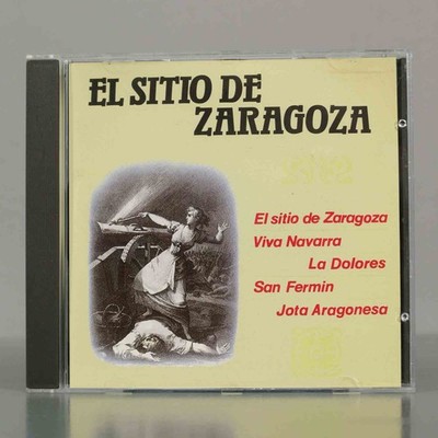 CD. EL SITIO DE ZARAGOZA. Viva Navarra La Dolores San Fermin Jota