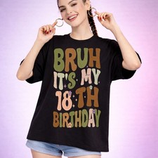 18 Year Old 18th Birthday Bruh Funny Unisex Vintage Celebration T-Shirt